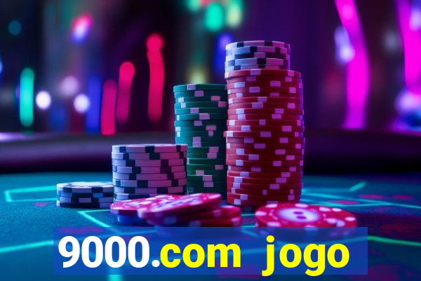 9000.com jogo cassino baixar